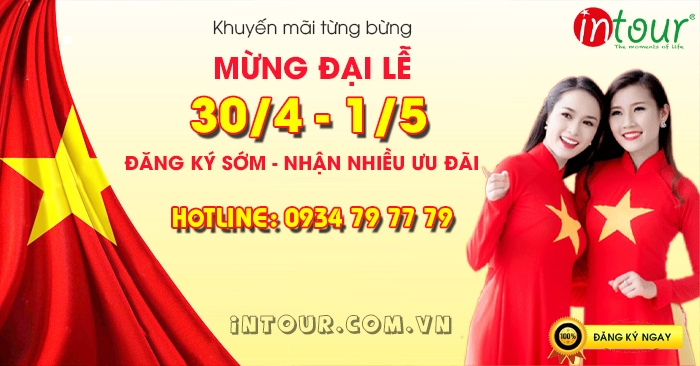 Tour lễ 30/4 - 1/5 Giá từ 490.000VNĐ - Khuyến mãi tốt nhất 2022