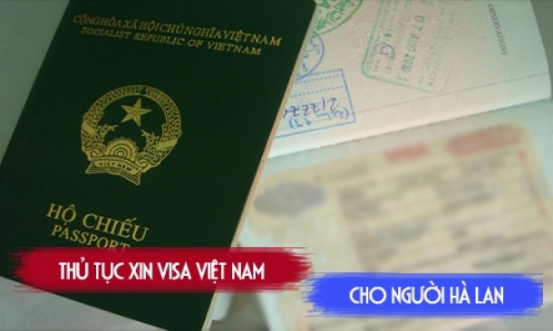 Thủ tục xin cấp Visa đi Hà Lan