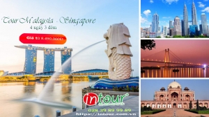 Tour giá rẻ Malaysia - Singapore 8.490.000VNĐ (4 ngày 3 đêm) - Giá rẻ nhất VN